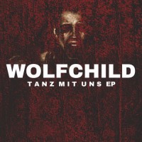 Purchase Wolfchild - Tanz Mit Uns (EP)