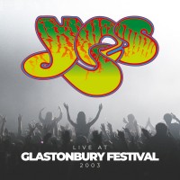 Purchase Yes - Live At Glastonbury Festival 2003