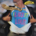 Buy Illusion - I Like It Loud (Vinyl) Mp3 Download