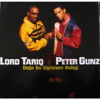 Purchase Lord Tariq & Peter Gunz - Deja Vu (Uptown Baby) / Marmalade (MCD)