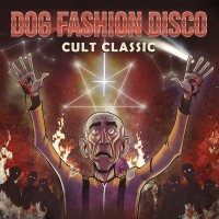 Purchase Dog Fashion Disco - Cult Classic