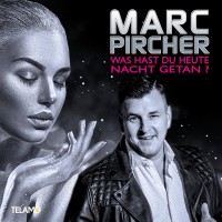 Purchase Marc Pircher - Was Hast Du Heute Nacht Getan? (CDS)