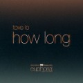 Buy Tove Lo - How Long (From "Euphoria" An HBO Original Series) (CDS) Mp3 Download