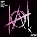 Buy Bobby Joe Long's Friendship Party - Aoh! Mp3 Download