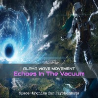 Purchase Alpha Wave Movement - Echoes In The Vacuum