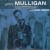 Buy Gerry Mulligan - The Complete Pacific Jazz Recordings Of The Gerry Mulligan Quartet With Chet Baker CD3 Mp3 Download