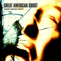 Purchase Great American Ghost - Power Through Terror