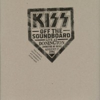 Purchase Kiss - Off The Soundboard Live At Donington (Monsters Of Rock) August 17, 1996 CD1