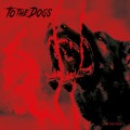 Buy To The Dogs - Light The Fires Mp3 Download