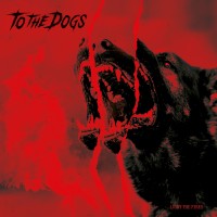 Purchase To The Dogs - Light The Fires
