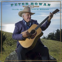 Purchase Peter Rowan - Calling You From My Mountain