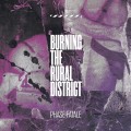 Buy Phase Fatale - Burning The Rural District Mp3 Download