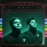 Purchase Pulsars - Lost Transmissions