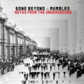 Buy Gone Beyond & Mumbles - Notes From The Underground Mp3 Download