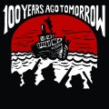 Buy Jason Webley - 100 Years Ago Tomorrow Mp3 Download