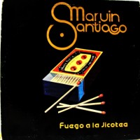 Purchase Marvin Santiago - Fuego A La Jicotea (Vinyl)