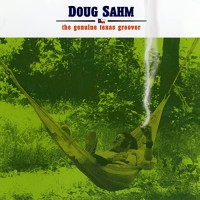 Purchase Doug Sahm - The Genuine Texas Groover CD1