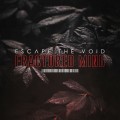 Buy Escape The Void - Fractured Mind (CDS) Mp3 Download