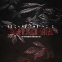 Purchase Escape The Void - Fractured Mind (CDS)