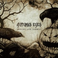 Purchase Autumns Eyes - Ending Life Slowly