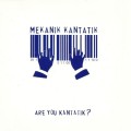 Buy Mekanik Kantatik - Are You Kantatik ? Mp3 Download