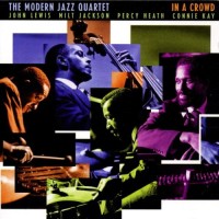 Purchase The Modern Jazz Quartet - In A Crowd