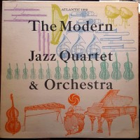 Purchase The Modern Jazz Quartet - The Modern Jazz Quartet And Orchestra (Reissued 2011)