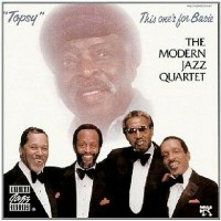 Purchase The Modern Jazz Quartet - Topsy: This One's For Basie