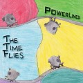 Buy The Time Flies - Powerlines Mp3 Download