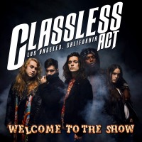 Purchase Classless Act - Welcome To The Show