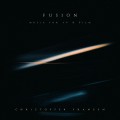 Buy Christoffer Franzen - Fusion: Music For TV & Film Mp3 Download