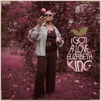 Purchase Elizabeth King - I Got A Love