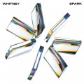 Buy Whitney - Spark Mp3 Download