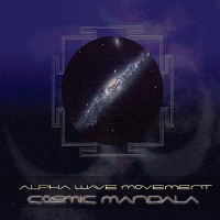 Purchase Alpha Wave Movement - Cosmic Mandala (EP)