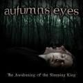 Buy Autumns Eyes - The Awakening Of The Sleeping King Mp3 Download