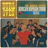 Purchase Burl Ives - Sing Of Faith And Joy (With The Korean Orphan Choir) (Vinyl)