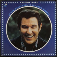 Purchase Freddie Hart - If You Can't Feel It (It Ain't There) (Vinyl)