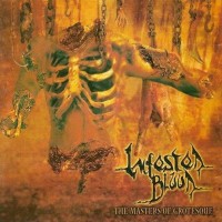 Purchase Infested Blood - The Masters Of Grotesque