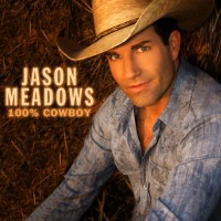 Purchase Jason Meadows - 100% Cowboy