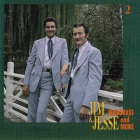 Purchase Jim And Jesse - Bluegrass And More CD2