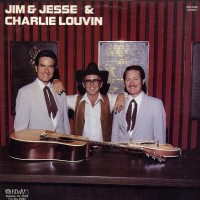 Purchase Jim And Jesse - Jim & Jesse & Charlie Louvin (Vinyl)