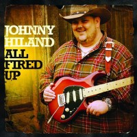 Purchase Johnny Hiland - All Fired Up