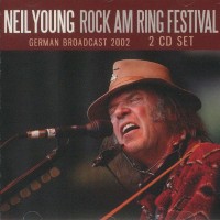 Purchase Neil Young - Rock Am Ring Festival (German Broadcast 2002) CD1