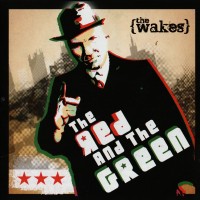 Purchase The Wakes - The Red And The Green