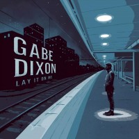 Purchase Gabe Dixon - Lay It On Me