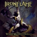 Buy Ironflame - Where Madness Dwells Mp3 Download