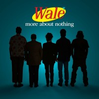 Purchase Wale - More About Nothing