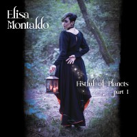 Purchase Elisa Montaldo - Fistful Of Planets Vol. 1