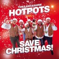 Buy The Lancashire Hotpots - The Lancashire Hotpots Save Christmas Mp3 Download