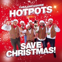 Purchase The Lancashire Hotpots - The Lancashire Hotpots Save Christmas